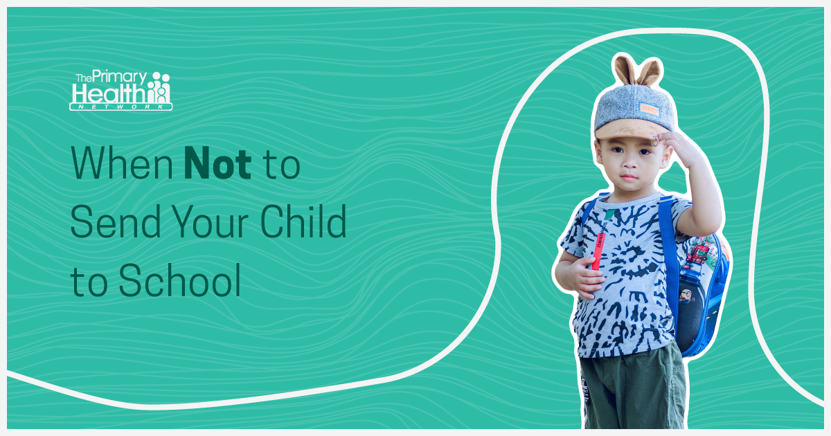 When Not to Send Your Child to School - Primary Health Network